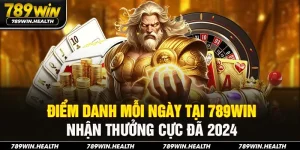 Điểm Danh Mỗi Ngày Tại 789win - Nhận Thưởng Cực Đã 2024